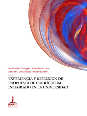 cover image of Experiencia y reflexión de propuesta de currículum integrado en la universidad